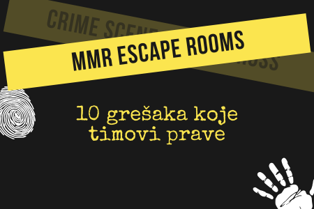 10 gresaka koje timovi prave u escape room-u